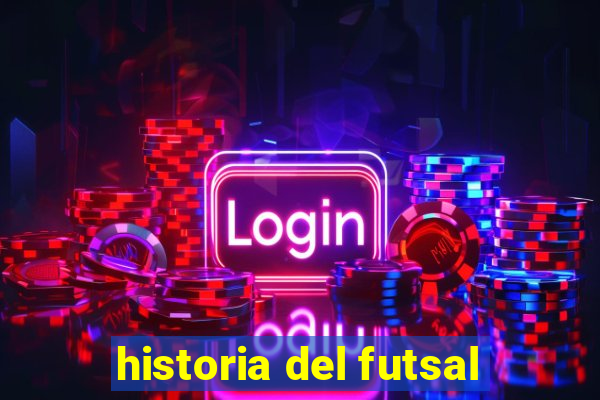 historia del futsal